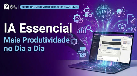 IA Essencial: Mais Produtividade no Dia a Dia